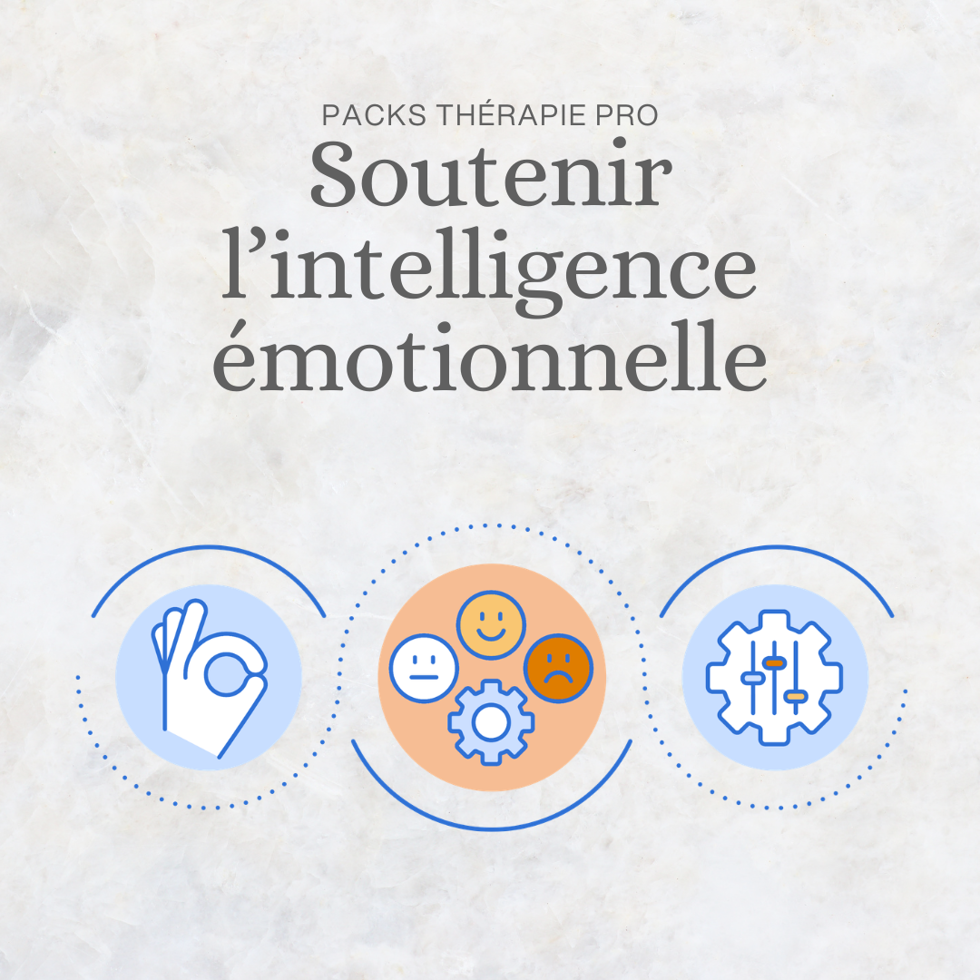 Pack Pro Intelligence Émotionnelle – outil clinique de psychothérapie pour thérapeutes et professionnels